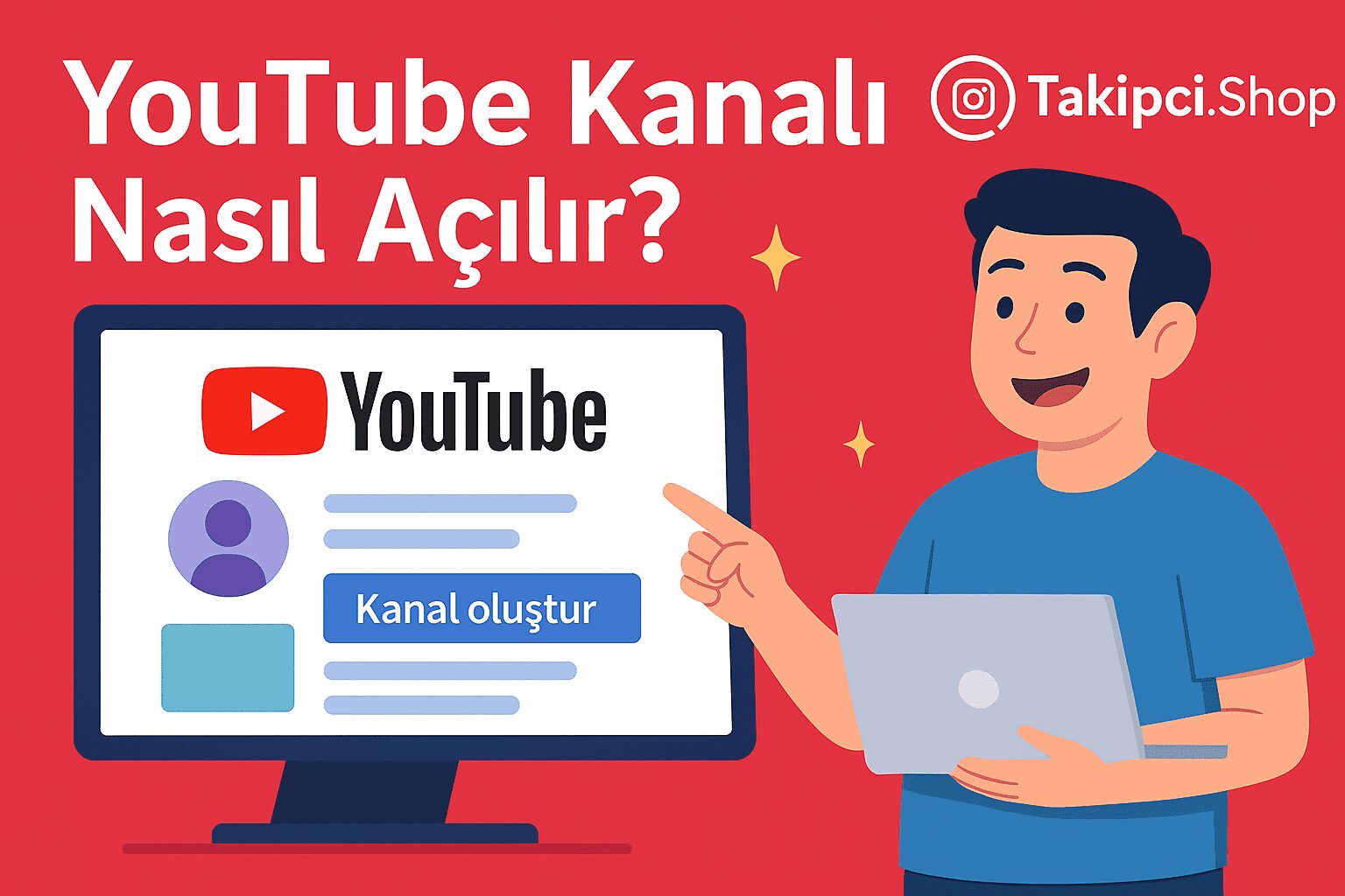 YouTube Kanalı Nasıl Açılır? Adım Adım Rehber (2025) YouTube Kanalı Nasıl Açılır? Adım Adım Rehber (2025)