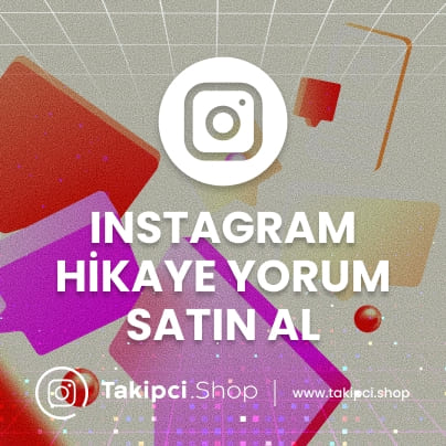 Instagram Hikaye Yorum Satın Al Instagram Hikaye Yorum Satın Al