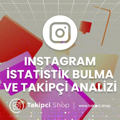 Instagram İstatistik Bakma Instagram İstatistik Bakma