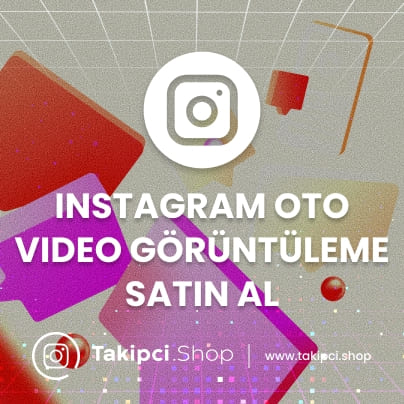 Instagram Oto Görüntüleme Satın Al Instagram Oto Görüntüleme Satın Al