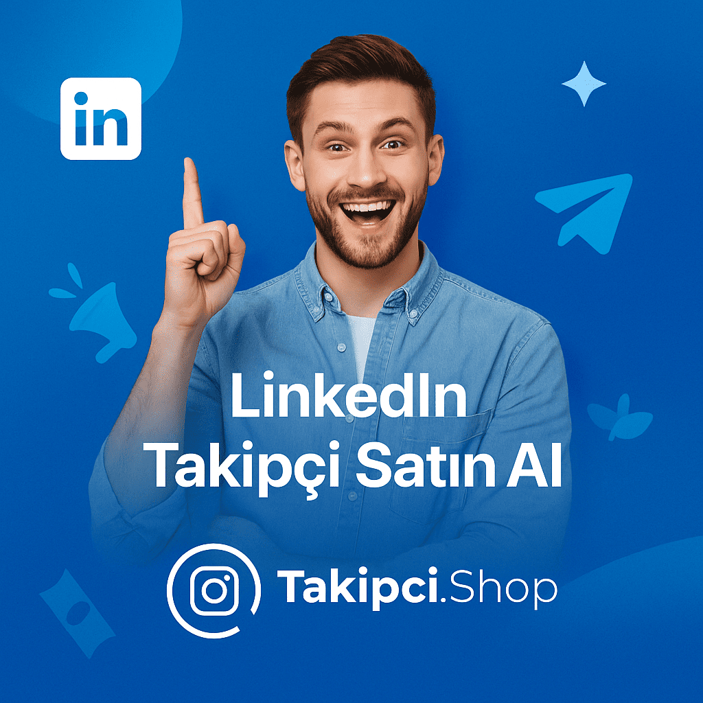 LinkedIn Takipçi LinkedIn Takipçi