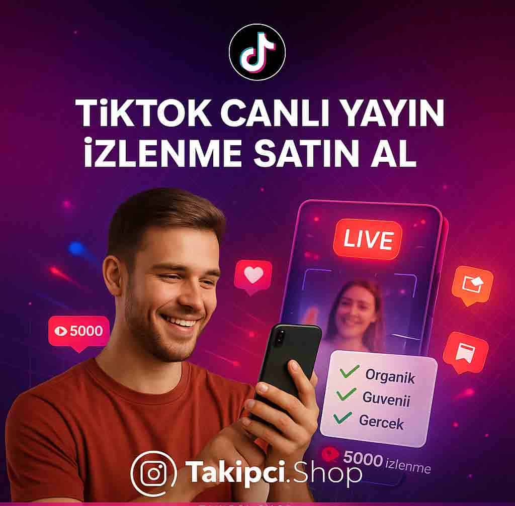 TikTok Canlı Yayın İzlenme TikTok Canlı Yayın İzlenme