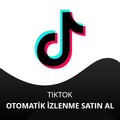 TikTok Oto İzlenme TikTok Oto İzlenme