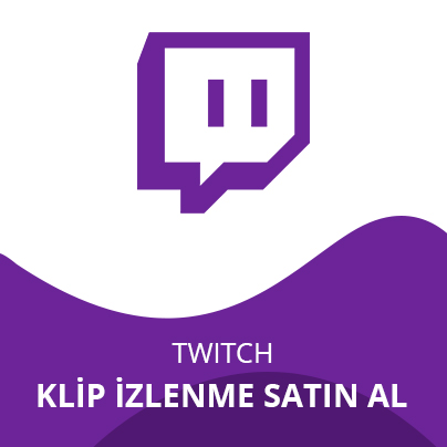 Twitch Klip İzlenme Satın Al