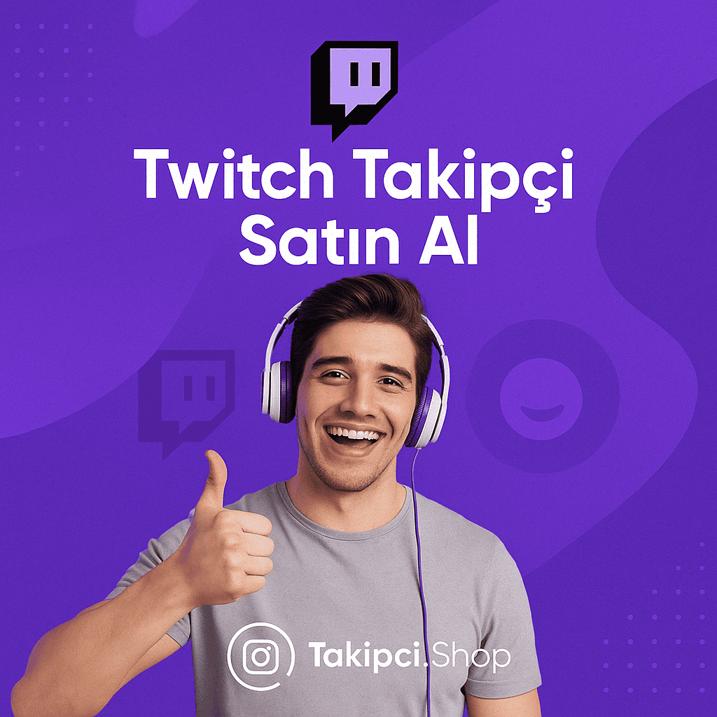 Twitch Takipçi Twitch Takipçi
