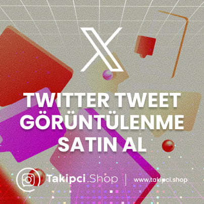 Twitter Tweet Görüntülenme Sayısı Twitter Tweet Görüntülenme Sayısı